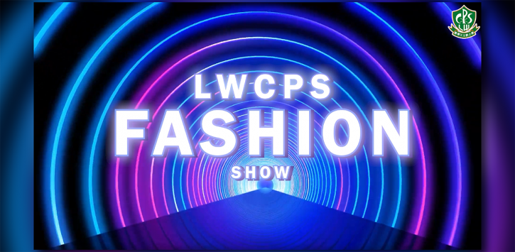 LWCPS Fashion Show  (請點擊上方圖片觀看精彩影片)